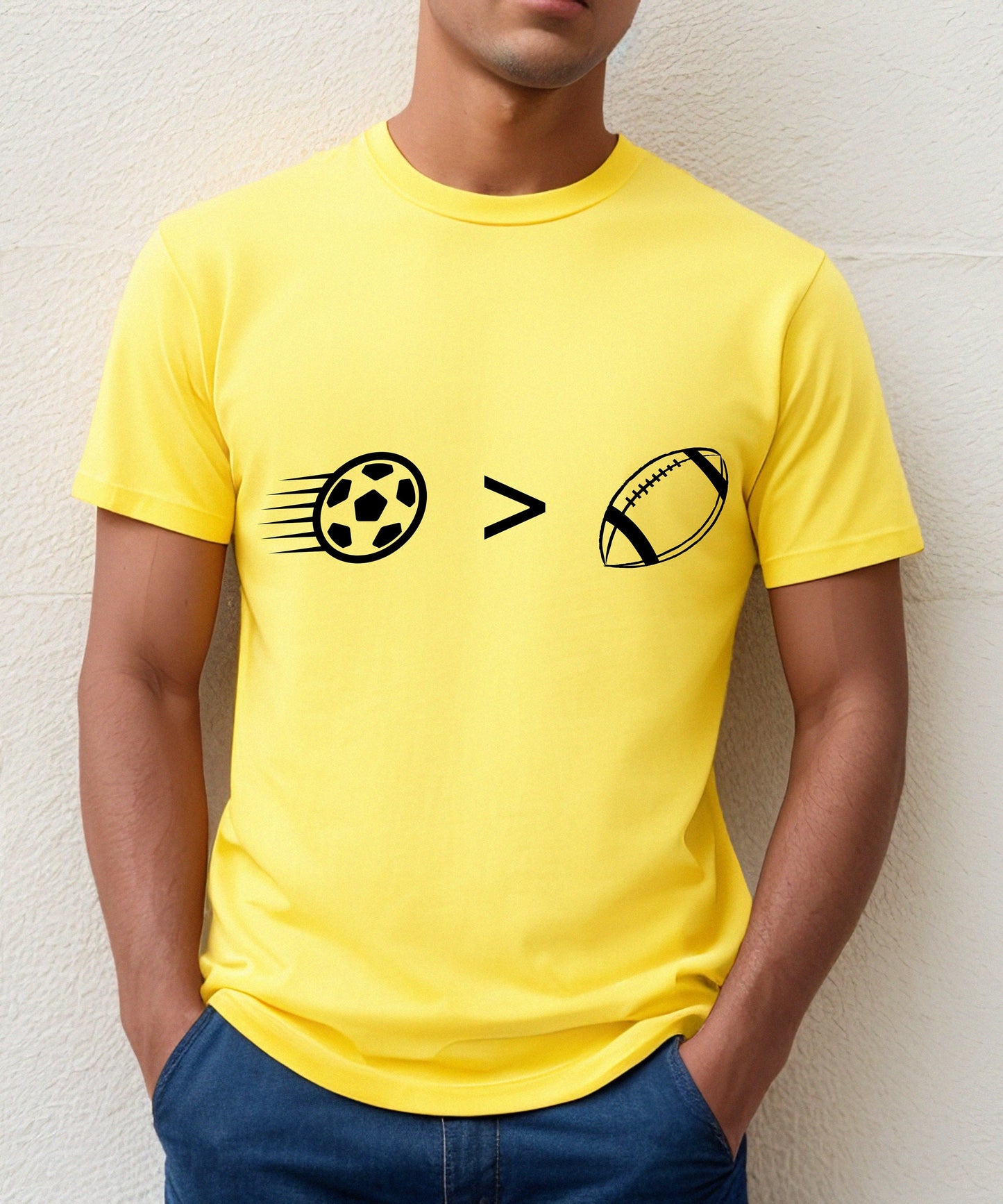 Soccer shirt, soccer is better, soccer greater than football, futbol shirt, futbol is better, futbol greater than football,
